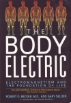 THE BODY ELECTRIC : Electromagnetism & The Foundation Of Life